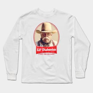 Diabeetus - I got the sugars! Long Sleeve T-Shirt